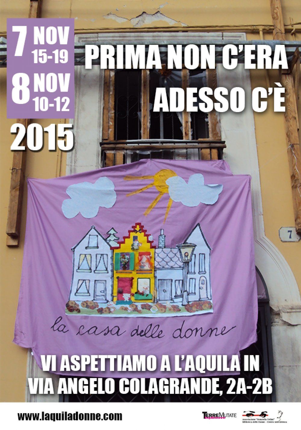 7 - 8 novembre 2015 Inaugurazione Casa delle donne a l&#039;Aquila