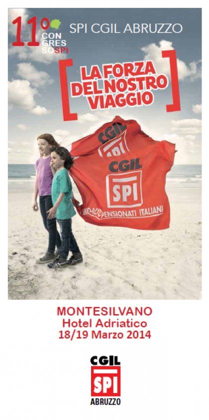 18 e 19 marzo 2014 Montesilvano Congresso SPI CGIL Abruzzo