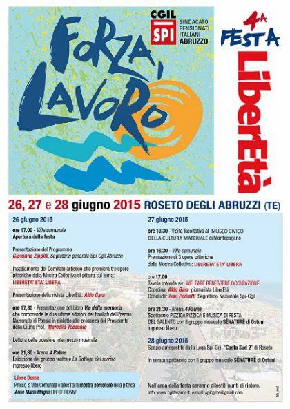 26 - 28 giugno 2015 Roseto degli Abruzzi (TE) IV Festa regionale di LibereEtà