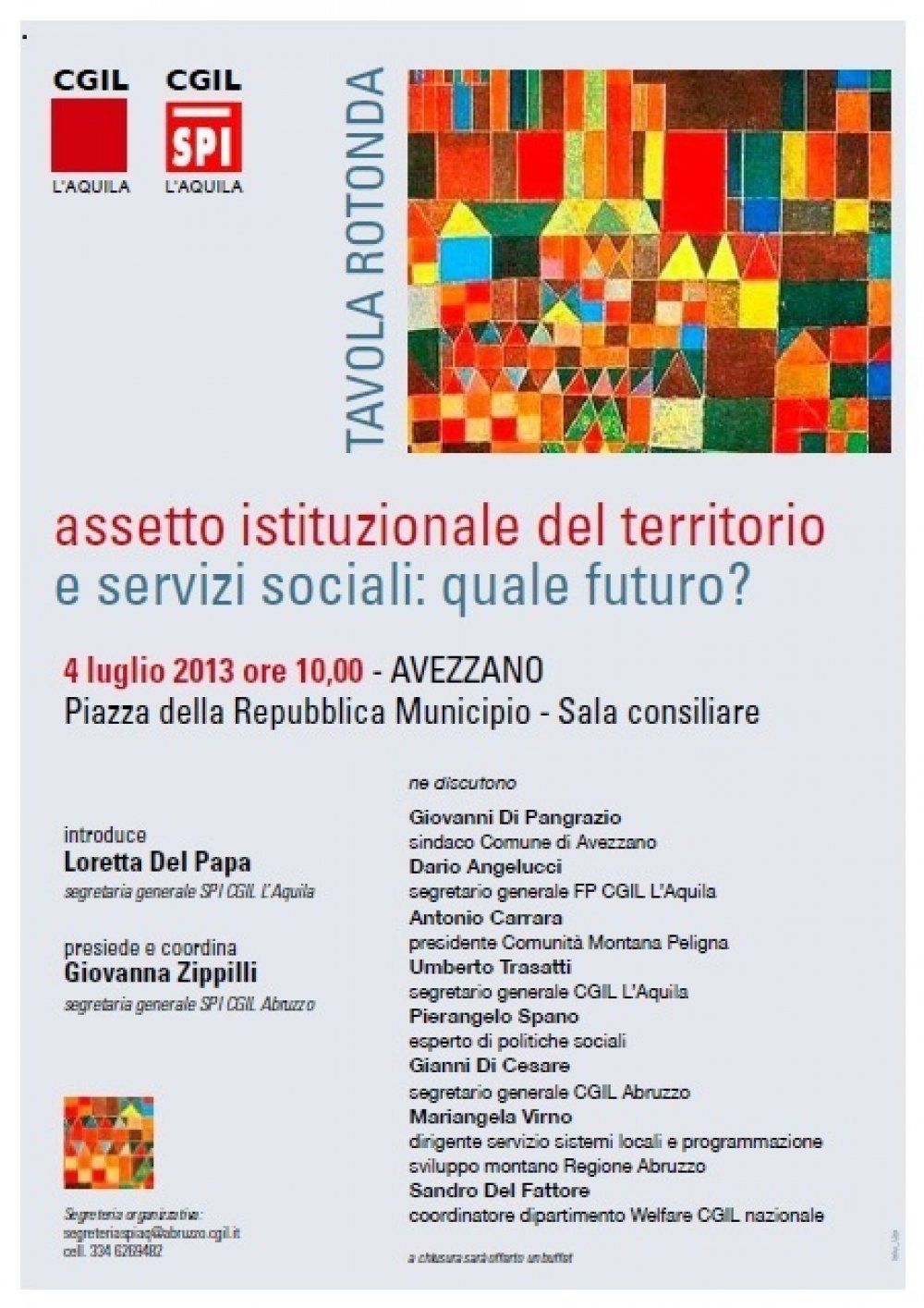 4 luglio 2013 Avezzano CGIL e SPI L&#039;AQUILA &quot;Assetto..