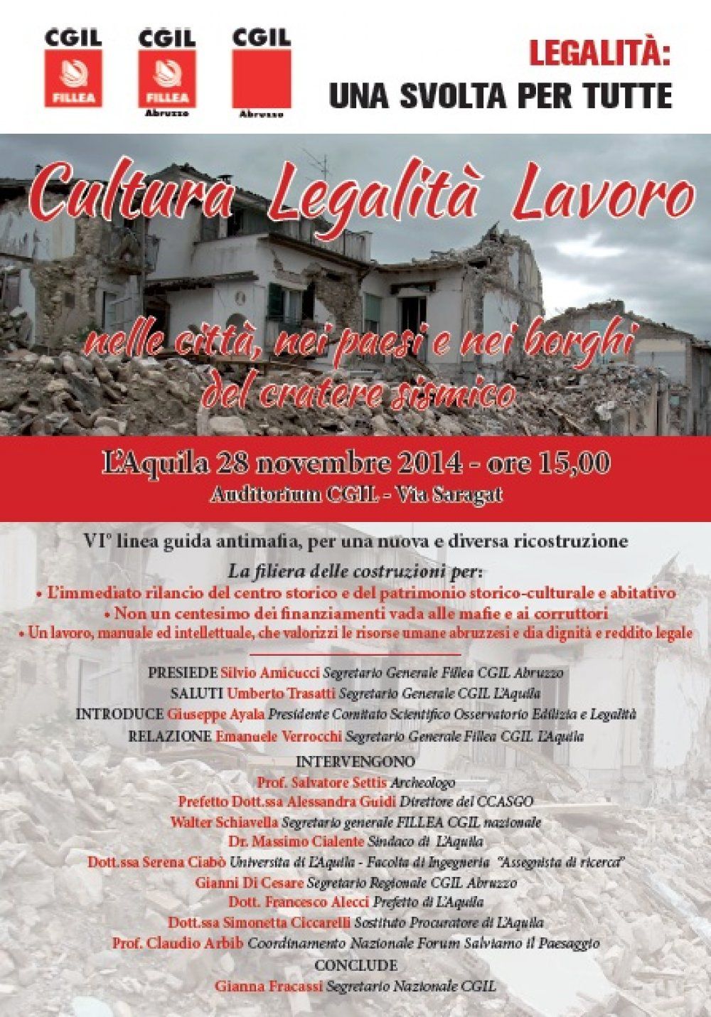 28 novembre 2014 L&#039;Aquila &quot;Cultura Lavoro Legalità&quot; Iniziativa FILLEA e Cgil per vigilare su legalità e diritti dei lavoratori