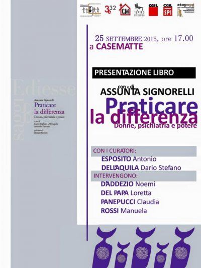 L&#039;Aquila 25 settembre 2015 &quot;Praticare la differenza. Donne, psichiatria e potere&quot; di Assunta Signorelli