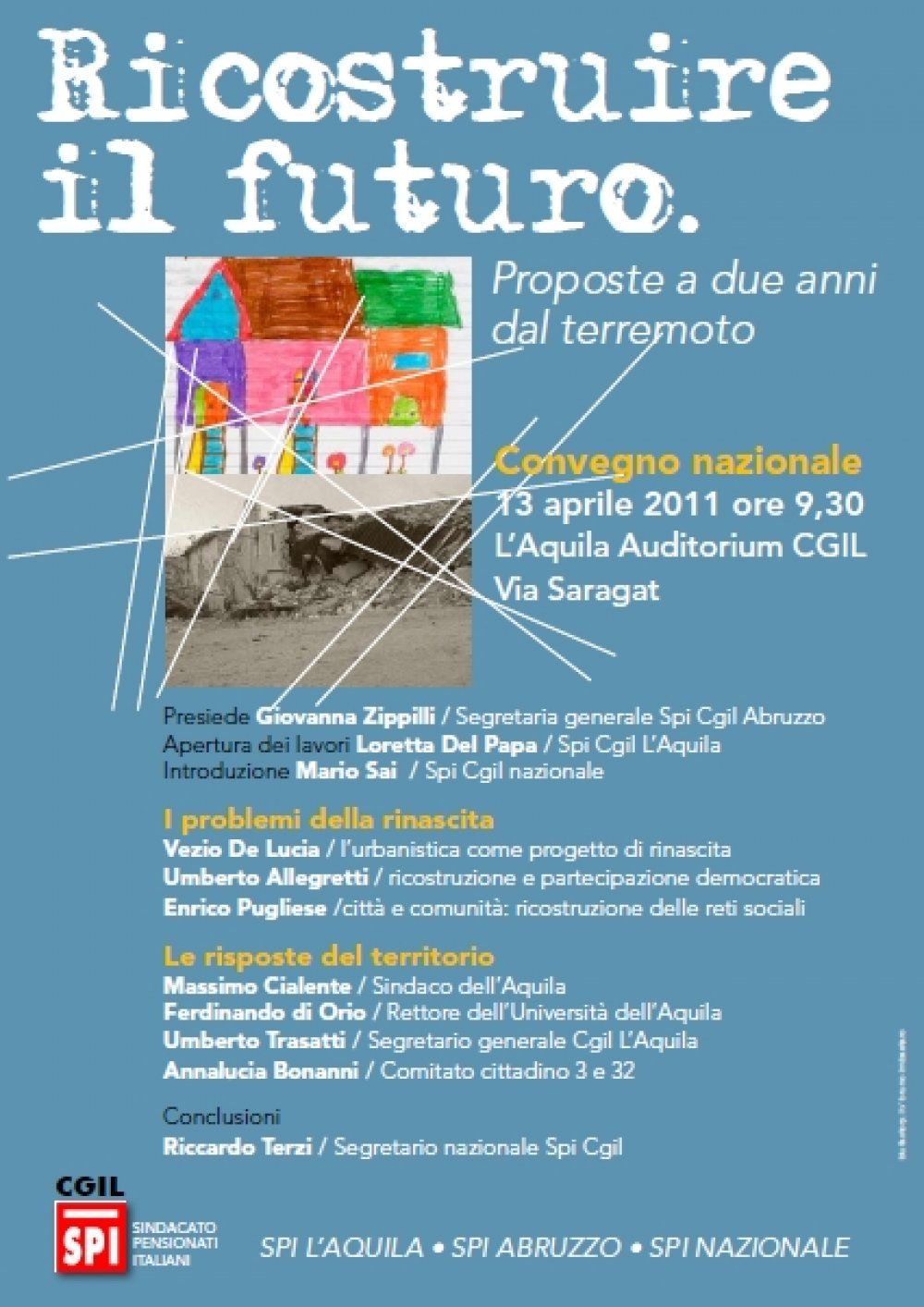 L&#039;Aquila 13 aprile 2011 Convegno nazionale SPI &quot;Ricostruire il futuro: proposte a due anni dal terremoto&quot;